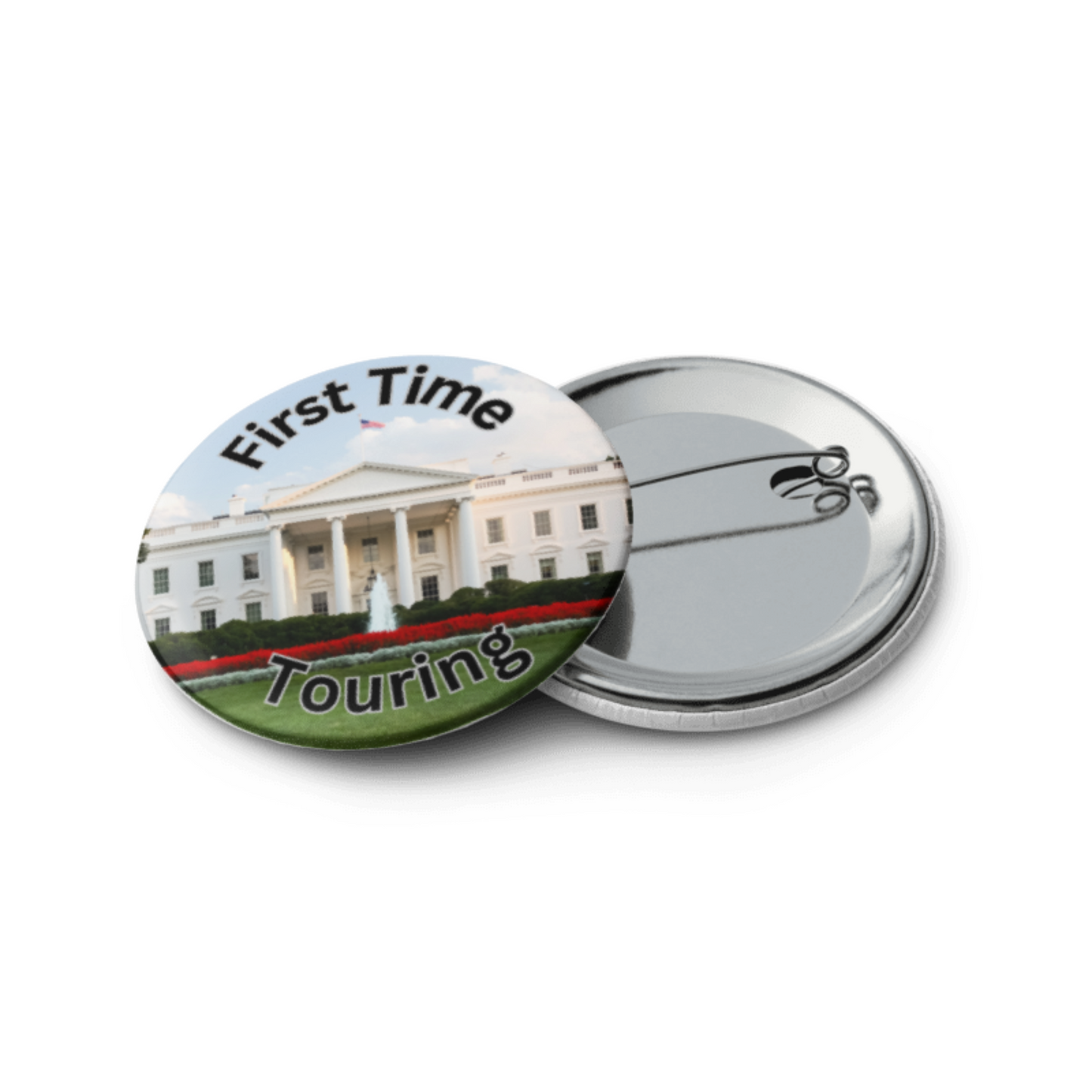 "First Time Touring" White House Button